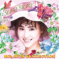 SEIKO STORY～80’s HITS COLLECTION～