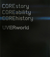COREstory　COREability　COREhistory／UVERworld
