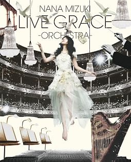 NANA　MIZUKI　LIVE　GRACE　－ORCHESTRA－