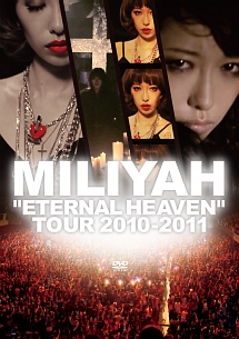 ”ETERNAL　HEAVEN”　TOUR　2010－2011