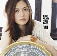 ＨＯＷ　ＣＲＡＺＹ　ＹＯＵＲ　ＬＯＶＥ（通常盤）