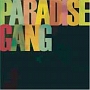 PARADISE　GANG
