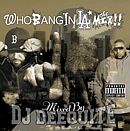Who Bang In LA The Mix!! Mixed by DJ DEEQUITE