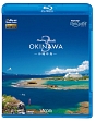 フルHD　Relaxes（リラクシーズ）　Healing　Islands　OKINAWA　3　〜沖縄本島〜