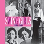 SWING　GIRLS　1935－1940　