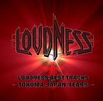LOUDNESS BEST TRACKS-TOKUMA JAPAN YEARS