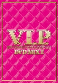 Ｖ．Ｉ．Ｐ．　－ホット・Ｒ＆Ｂ／ヒップホップ・ダンス・トラックス－ＤＶＤ　ＭＩＸ２