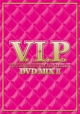 V．I．P．　－ホット・R＆B／ヒップホップ・ダンス・トラックス－DVD　MIX2