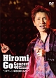 Hiromi　Go　Concert　40th　Anniversary　Celebration　2011　“GIFT〜40年目の贈りもの〜”