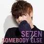 SOMEBODY　ELSE（Music　Clip）(DVD付)