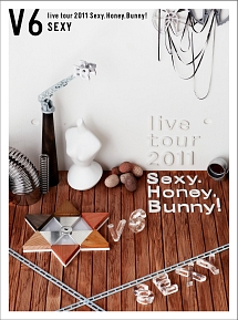 V6　live　tour　2011　Sexy．Honey．Bunny！＜Sexy盤＞