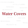 Water　Covers