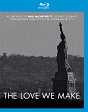 THE　LOVE　WE　MAKE　〜9．11からコンサート・フォー・ニューヨーク・シティへの軌跡