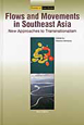 Flows　and　Movements　in　Southeast　Asia