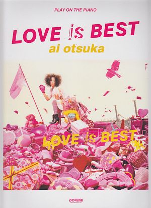 ＬＯＶＥ　ｉｓ　ＢＥＳＴ／大塚愛