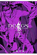 DOGS／BULLETS＆CARNAGE(7)
