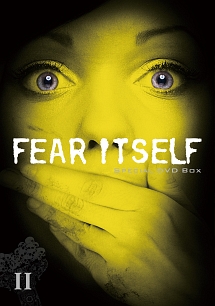 FEAR ITSELF SPECIAL DVD BOX　Vol.
