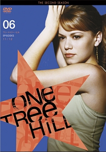 Ｏｎｅ　Ｔｒｅｅ　Ｈｉｌｌ／ワン・トゥリー・ヒル　＜セカンド・シーズン＞Ｖｏｌ．６