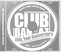 ＳＨＯＷ　ＴＩＭＥ　ＳＵＰＥＲ　ＢＥＳＴ　～Ｃｌｕｂｂａｎｇａｚ　１０ｔｈ．Ｙｅａｒ　Ａｎｎｉｖｅｒｓａｒｙ～　Ｍｉｘｅｄ　Ｂｙ　Ｃｌｕｂｂａｎｇａｚ　＆　ＤＪ　ＳＨＵＺＯ