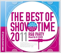 ＴＨＥ　ＢＥＳＴ　ＯＦ　ＳＨＯＷ　ＴＩＭＥ　２０１１　Ｍｉｘｅｄ　Ｂｙ　ＤＪ　ＳＨＵＺＯ＆ＤＪ　ＮＡＣＨＩ