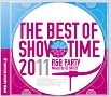 THE　BEST　OF　SHOW　TIME　2011　Mixed　By　DJ　SHUZO＆DJ　NACHI