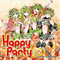Happy Party 彡 Vocaloid Tm 3 Megpoid Gumi ボーカロイドオムニバスのcdレンタル 通販 Tsutaya ツタヤ