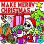 Make　Merry　Christmas