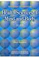Health　Sciences　of　Mind　and　Body