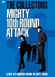 THE　COLLECTORS　MIGHTY　10th　ROUND　ATTACK