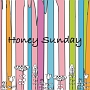 Honey　Sunday