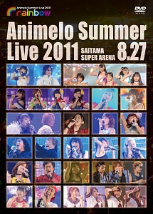 Animelo　Summer　Live　2011　－rainbow－　8．27