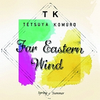 Ｆａｒ　Ｅａｓｔｅｒｎ　Ｗｉｎｄ－Ｓｐｒｉｎｇ／Ｓｕｍｍｅｒ