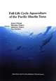 Full－Life　Cycle　Aquaculture　of　the　Pacific　Bluefin　Tuna