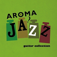 Ａｒｏｍａ　Ｊａｚｚ　Ｇｕｉｔａｒ　Ｃｏｌｌｅｃｔｉｏｎ