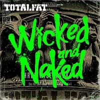 Ｗｉｃｋｅｄ　ａｎｄ　Ｎａｋｅｄ