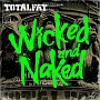Wicked　and　Naked(DVD付)