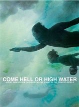 ＣＯＭＥ　ＨＥＬＬ　ＯＲ　ＨＩＧＨ　ＷＡＴＥＲ