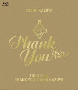TOUR　2006　THANK　YOU　YOSHII　KAZUYA