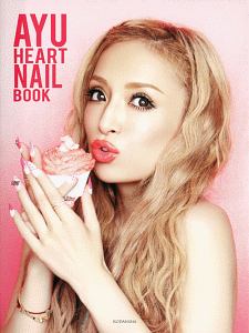 Ayu Heart Nail Book 浜崎あゆみの小説 Tsutaya ツタヤ