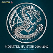 ＭＯＮＳＴＥＲ　ＨＵＮＴＥＲ　２００４－２０１２　【ＨＵＮＴ】