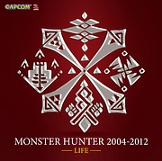 ＭＯＮＳＴＥＲ　ＨＵＮＴＥＲ　２００４－２０１２　【ＬＩＦＥ】