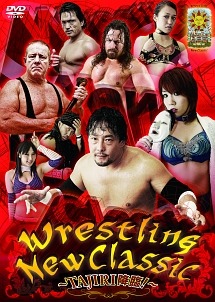 Wrestling　New　Classic　〜TAJIRI降臨！〜