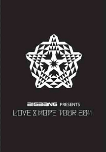 ＢＩＧＢＡＮＧ　ＰＲＥＳＥＮＴＳ　“ＬＯＶＥ＆ＨＯＰＥ　ＴＯＵＲ　２０１１”