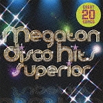 僕らのＭＥＧＡ　ＤＩＳＣＯ　ＨＩＴＳ　ＳＵＰＥＲＩＯＲ