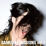 SAMURAI　SESSIONS　vol．1