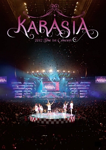 ＫＡＲＡ　１ｓｔ　ＪＡＰＡＮ　ＴＯＵＲ　２０１２　ＫＡＲＡＳＩＡ