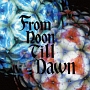 From　Noon　Till　Dawn(DVD付)