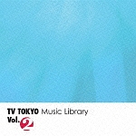 ＴＶ　ＴＯＫＹＯ　Ｍｕｓｉｃ　Ｌｉｂｒａｒｙ　Ｖｏｌ．２