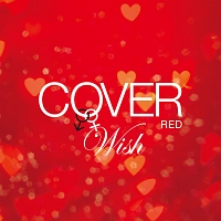COVER RED 女が男を歌うとき 2 ‐WISH‐