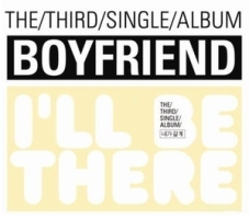 ３ＲＤ　ＳＩＮＧＬＥ：Ｉ’ＬＬ　ＢＥ　ＴＨＥＲＥ